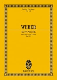 Weber: Euryanthe Opus 81 JV 291 (Study Score) published by Eulenburg